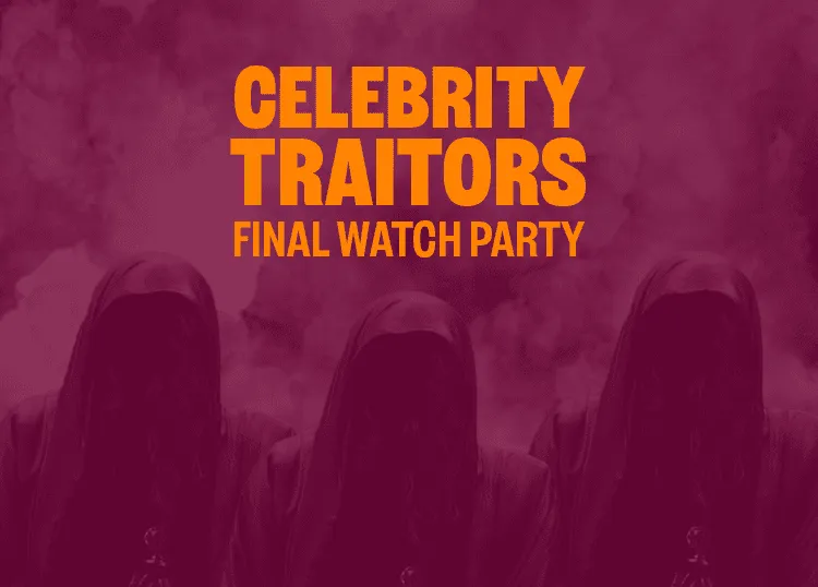 CELEBRITY TRAITORS FINAL: WATCH PARTY