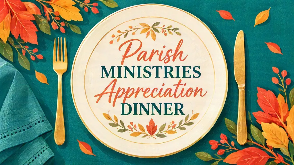 Parish Ministries Appreciation Dinner
