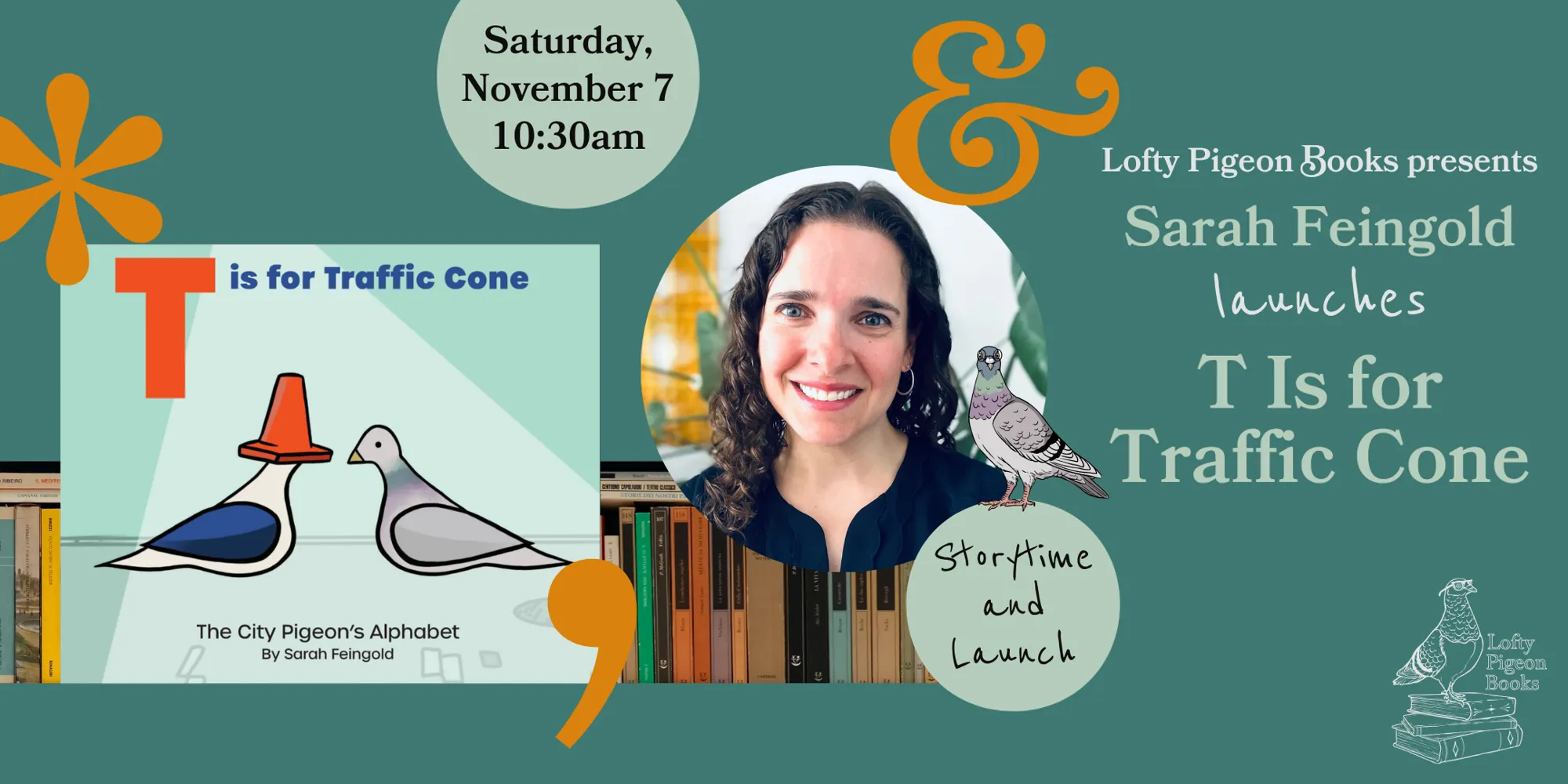 Saturday Storytime: Sarah Feingold launches T Is for Traffic Cone: The City Pigeon’s Alphabet