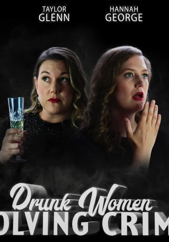 Drunk Women Solving Crime