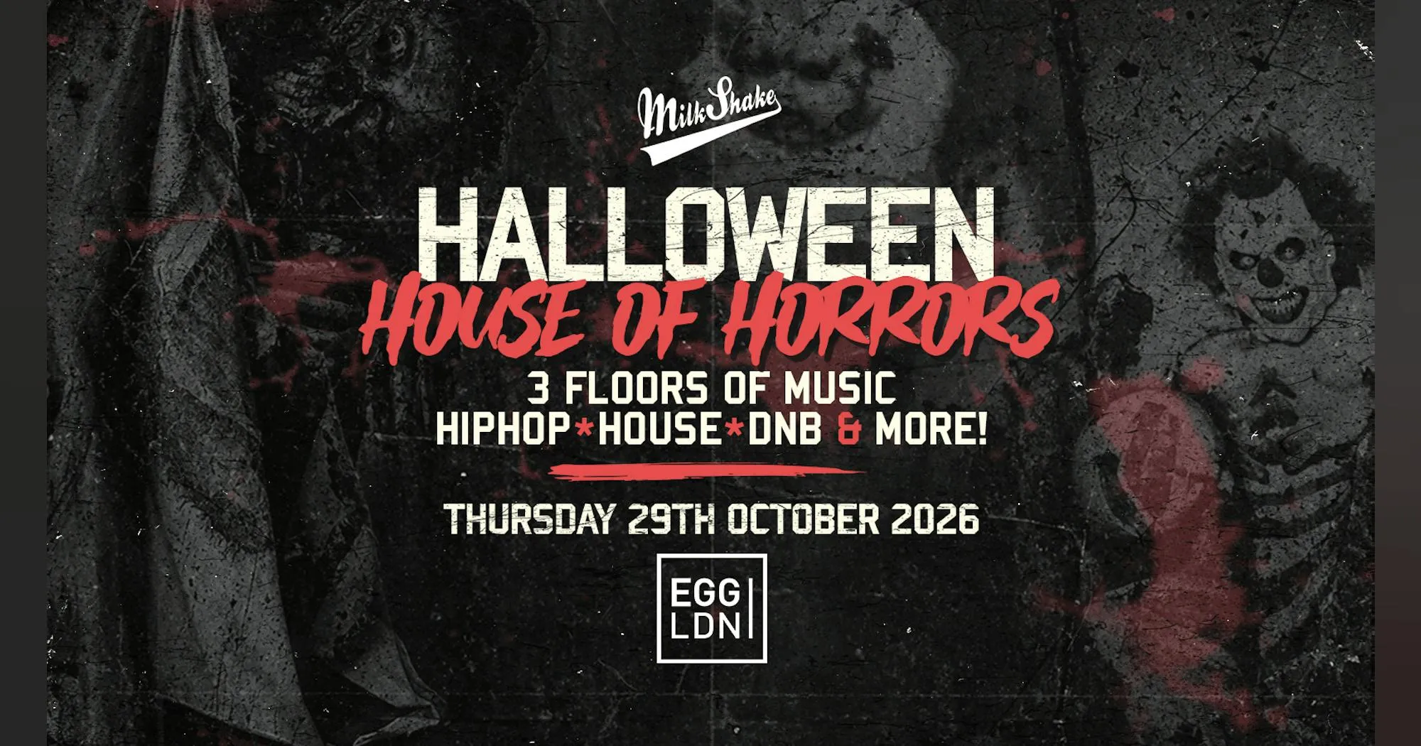 House of Horrors Halloween at EGG LDN
