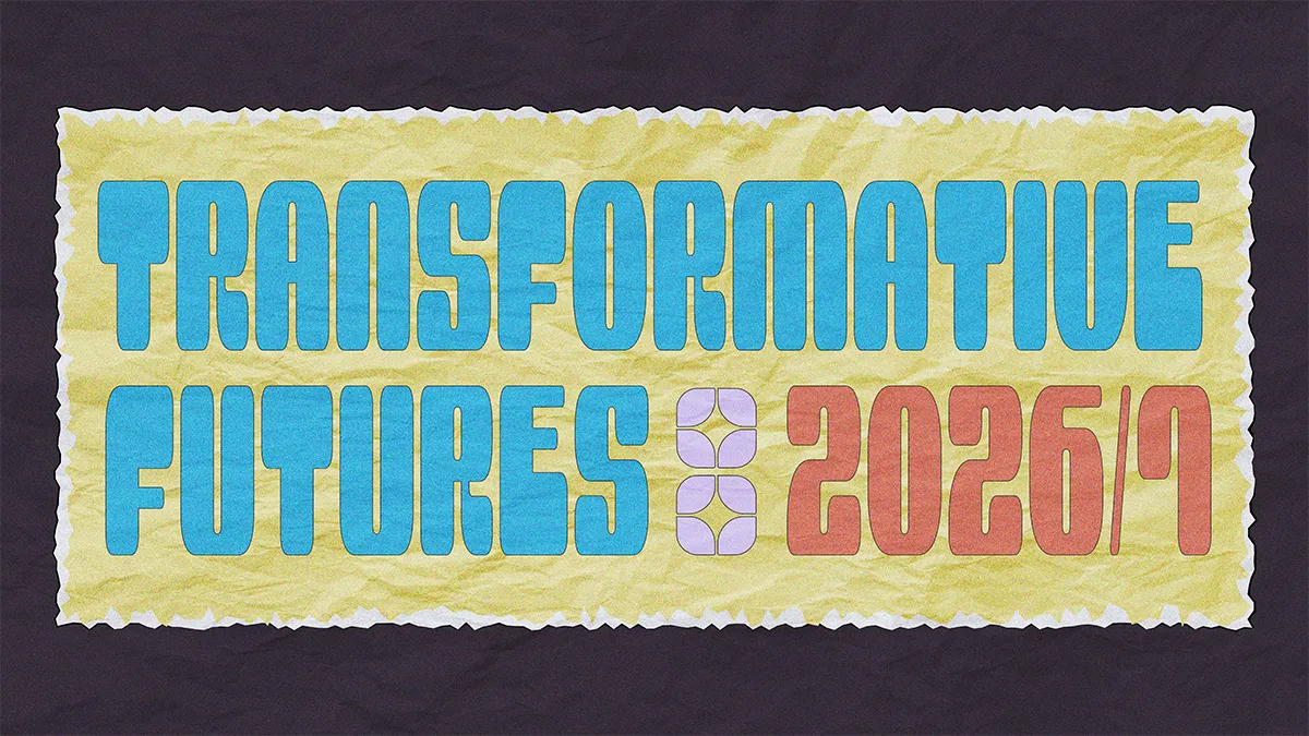 Transformative Futures