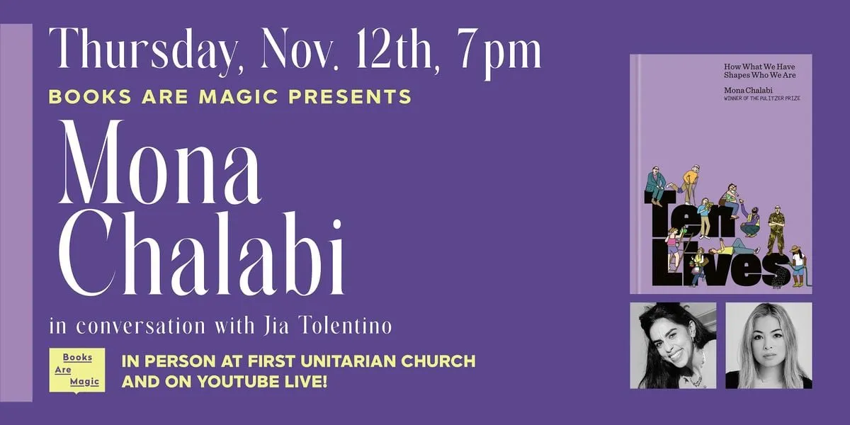 Mona Chalabi: Ten Lives w/ Jia Tolentino