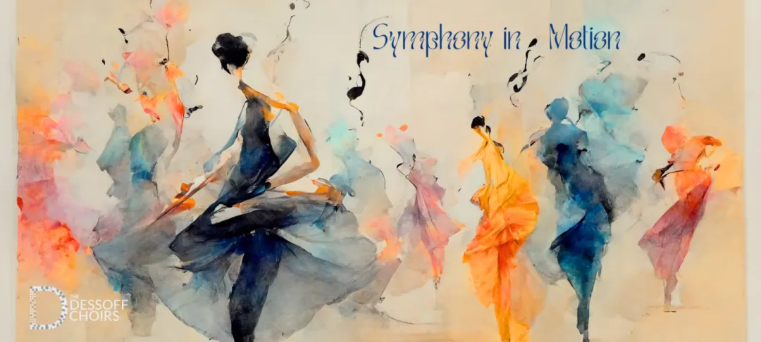 Symphony in Motion (presented by The Dessoff Choirs)