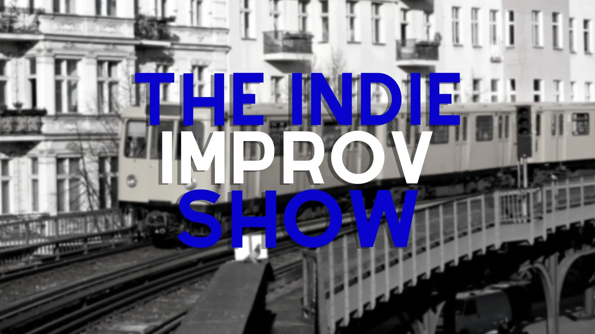 The Indie Improv Show