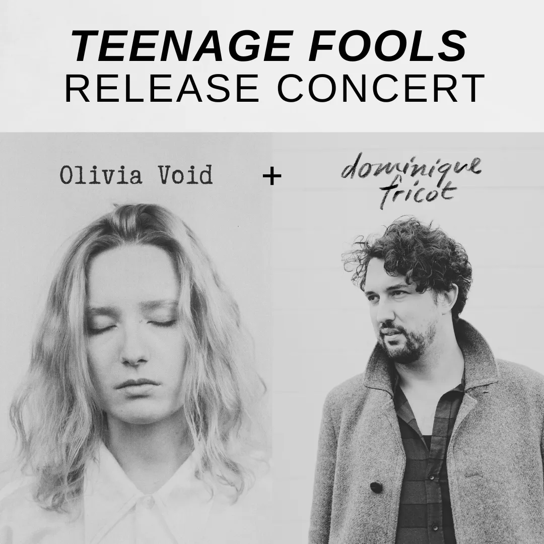 Dominique Fricot & Olivia Void – Teenage Fools – Release Concert (Art-Pop and Singer-Songwriter)