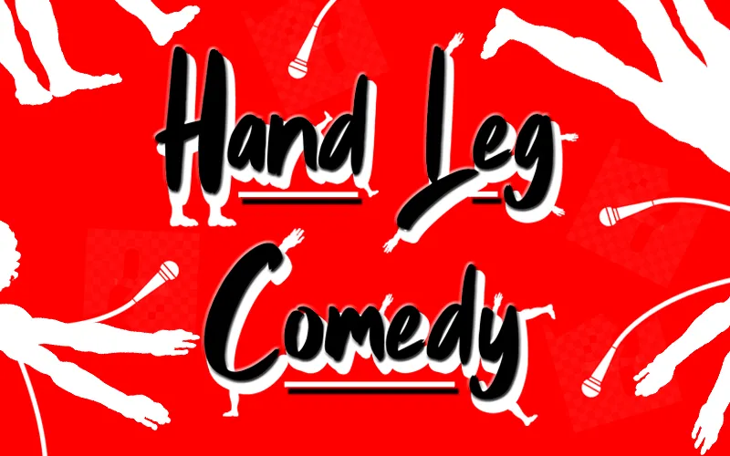 Hand Leg Comedy