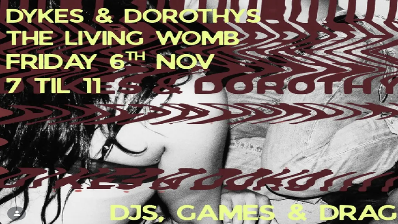 Dykes and Dorothys