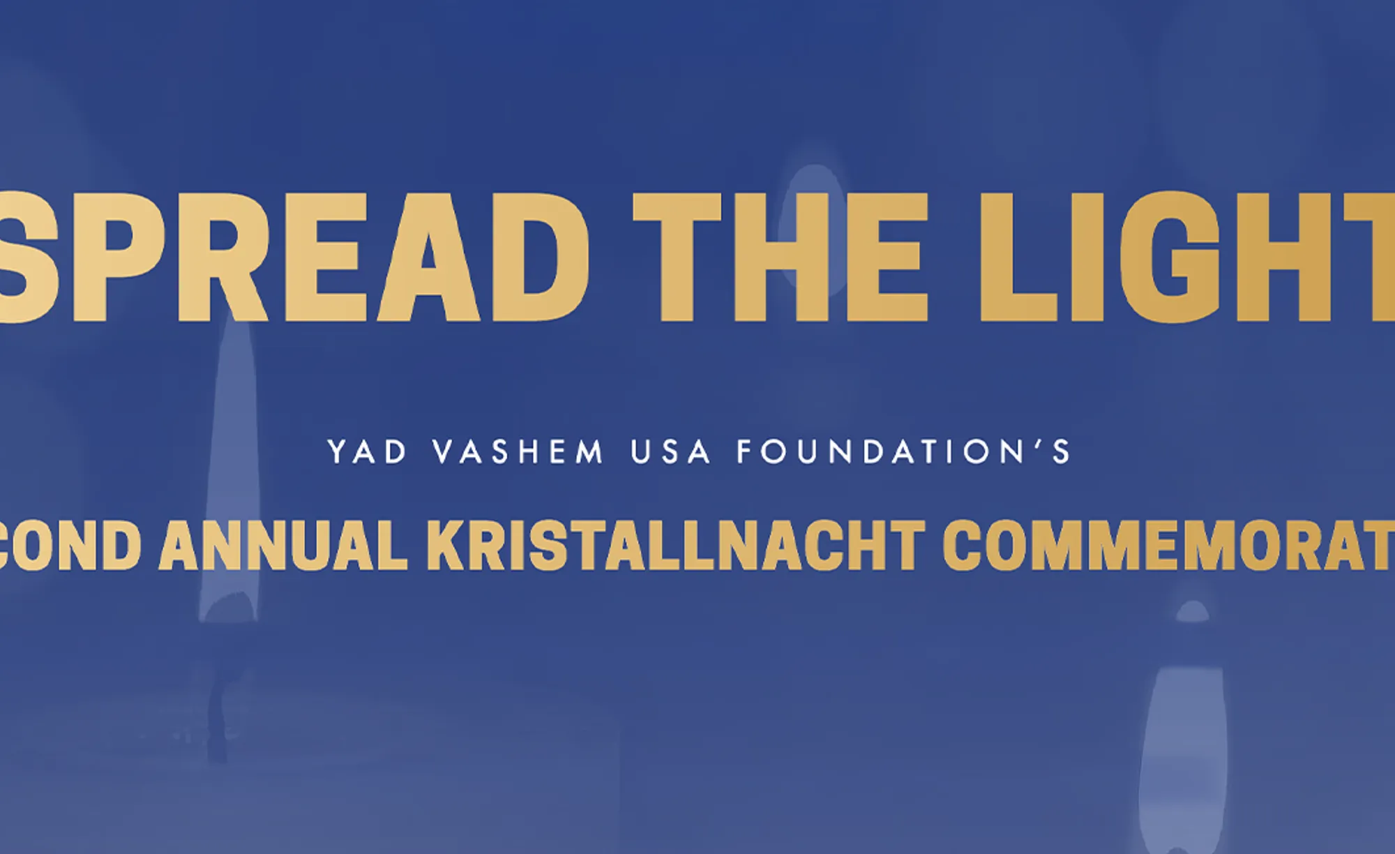 Spread the Light: Kristallnacht Commemoration