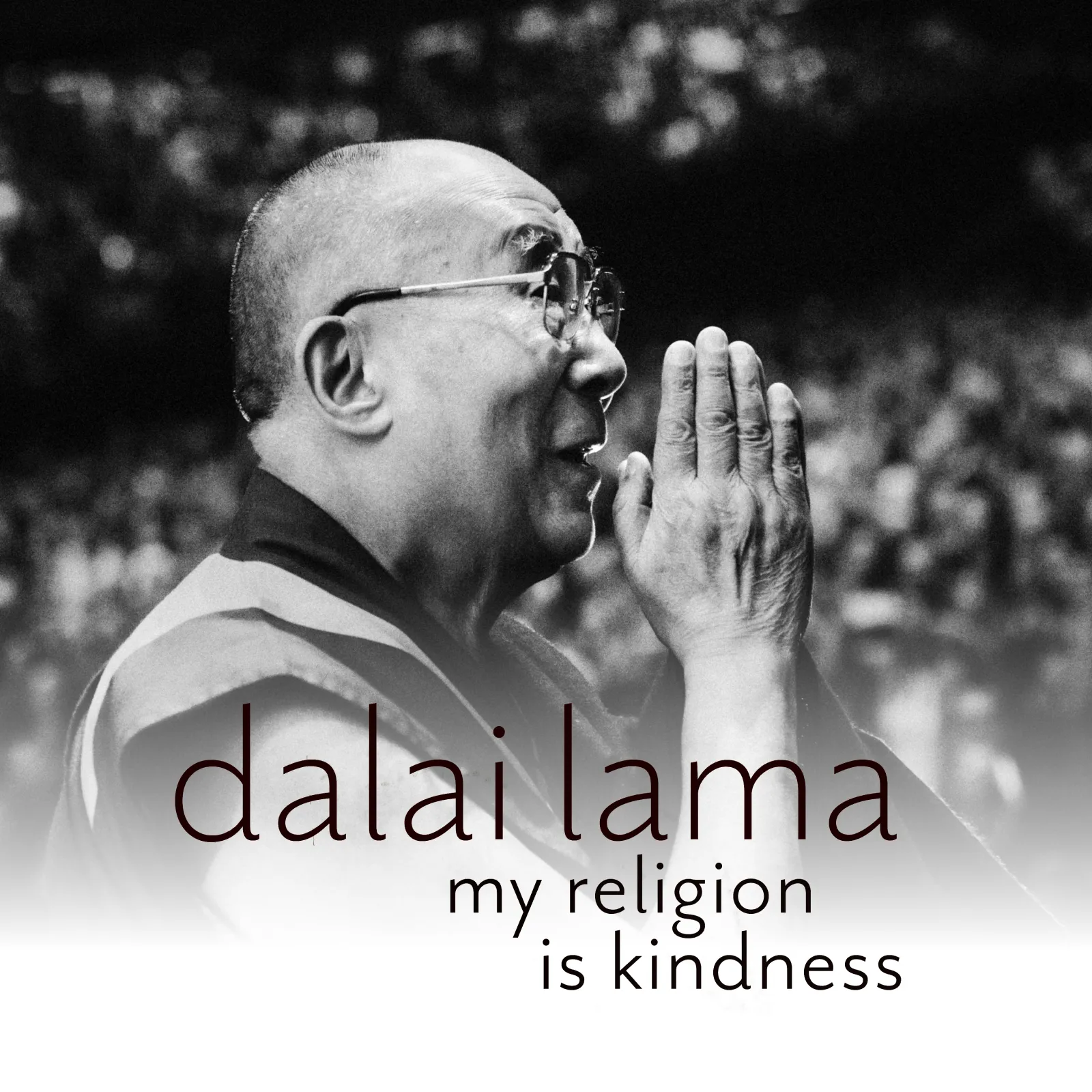 Dalai Lama - My Religion Is Kindness