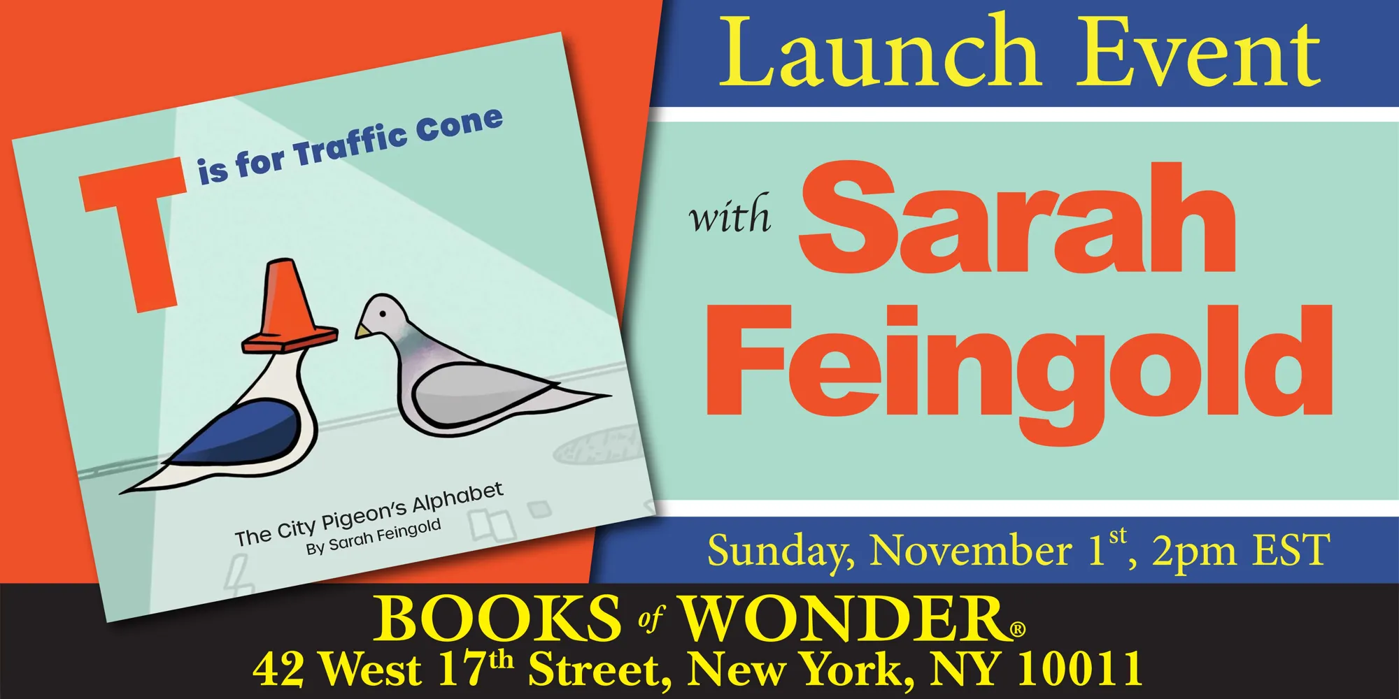 Launch Event | T Is for Traffic Cone by SARAH FEINGOLD