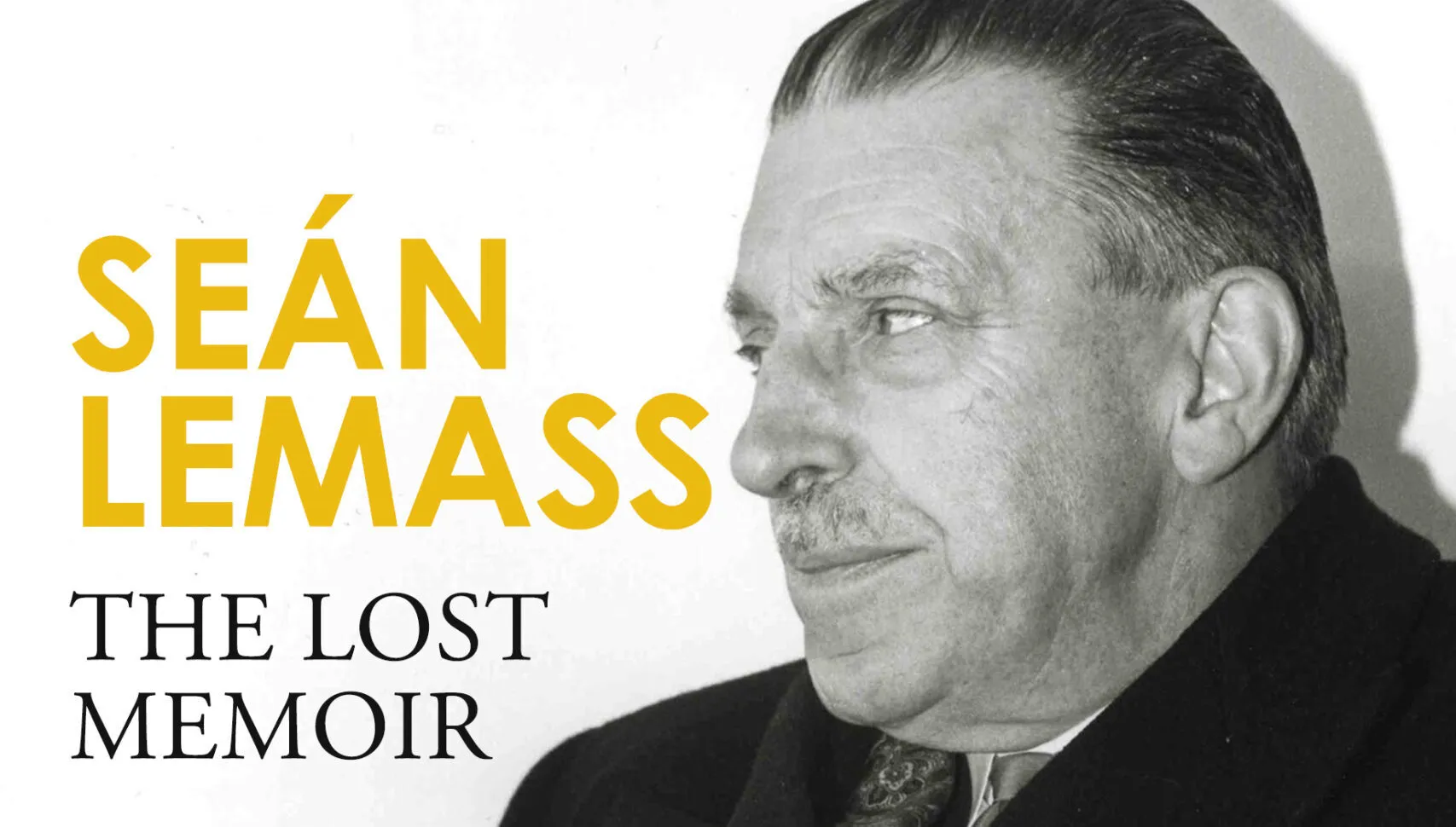 Seán Lemass: The Lost Memoir
