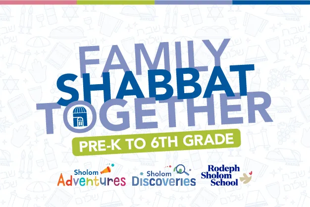 Family Shabbat Together Pre-K to 6th Grade