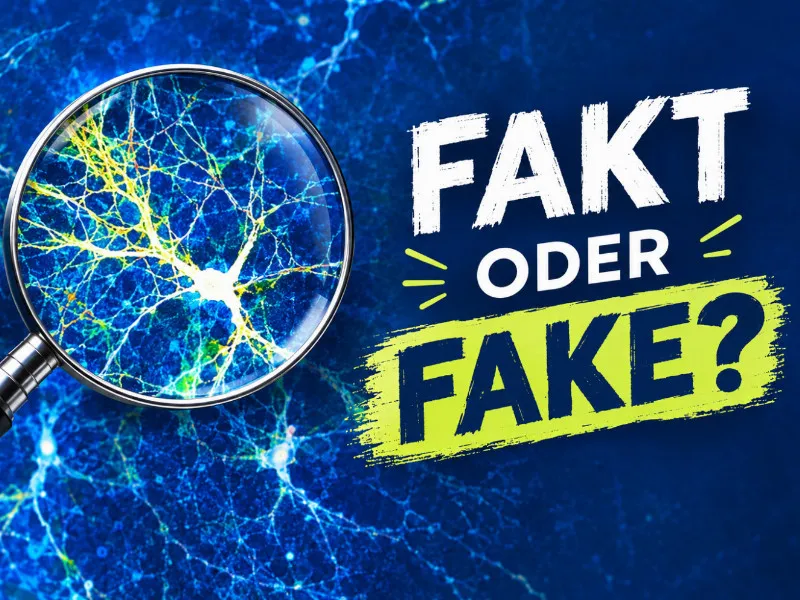 "Fakt or Fake" - Erkennt ihr die Wahrheit? "Fake" in der Wissenschaft erkennen