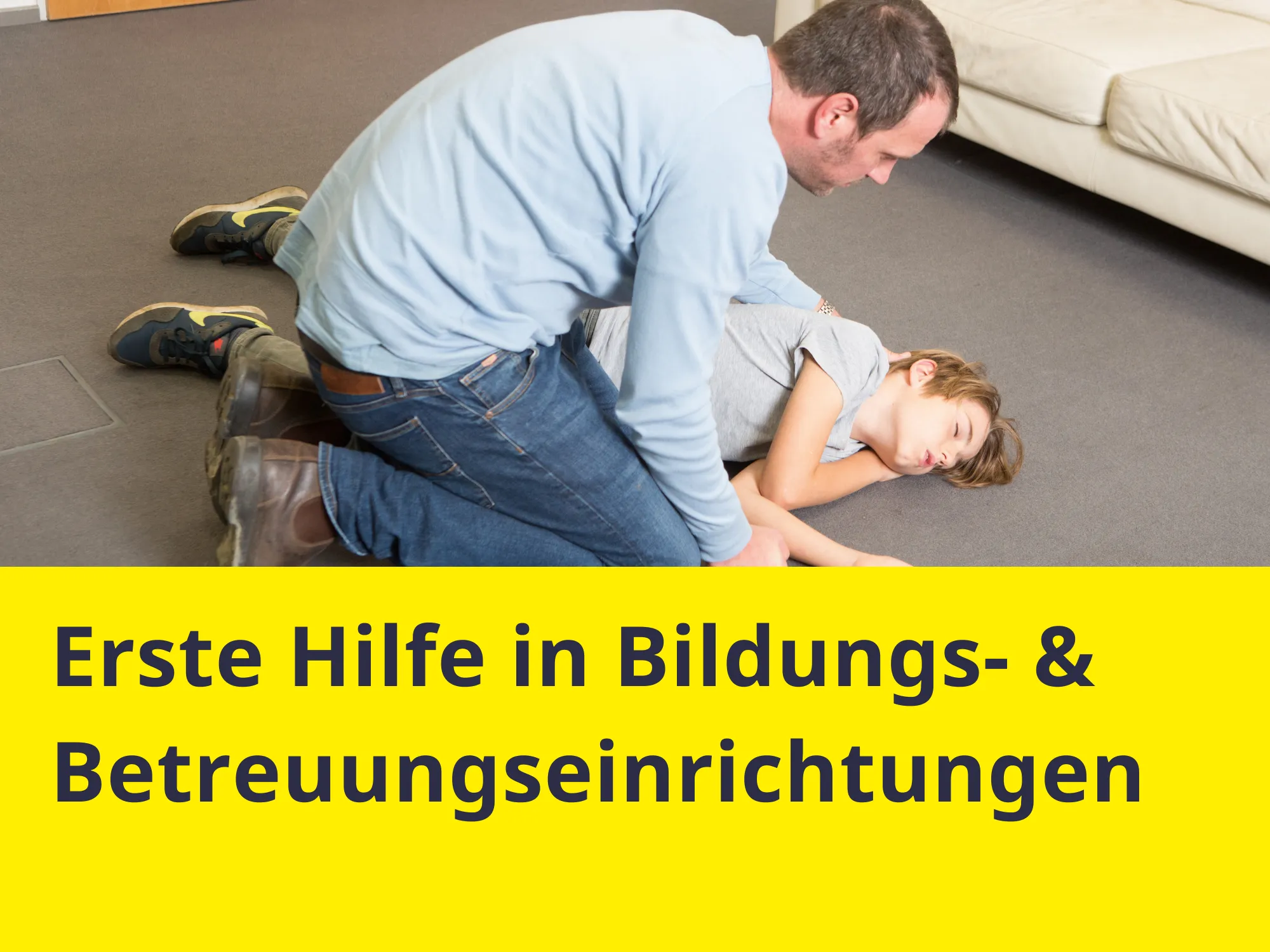 Erste-Hilfe-Schulung in Bildungs- und Betreuungseinrichtungen für Kinder
