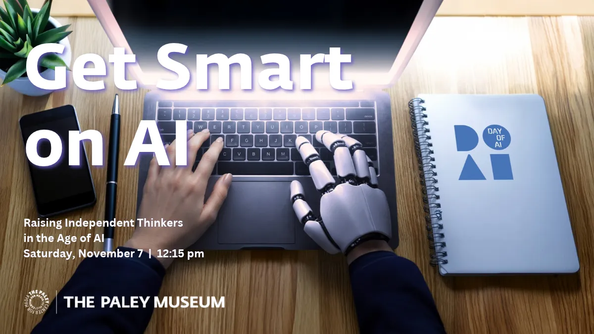 Get Smart on AI: Raising Independent Thinkers in the Age of AI