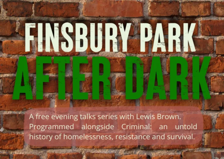 Finsbury Park After Dark – The Future: The World We Make