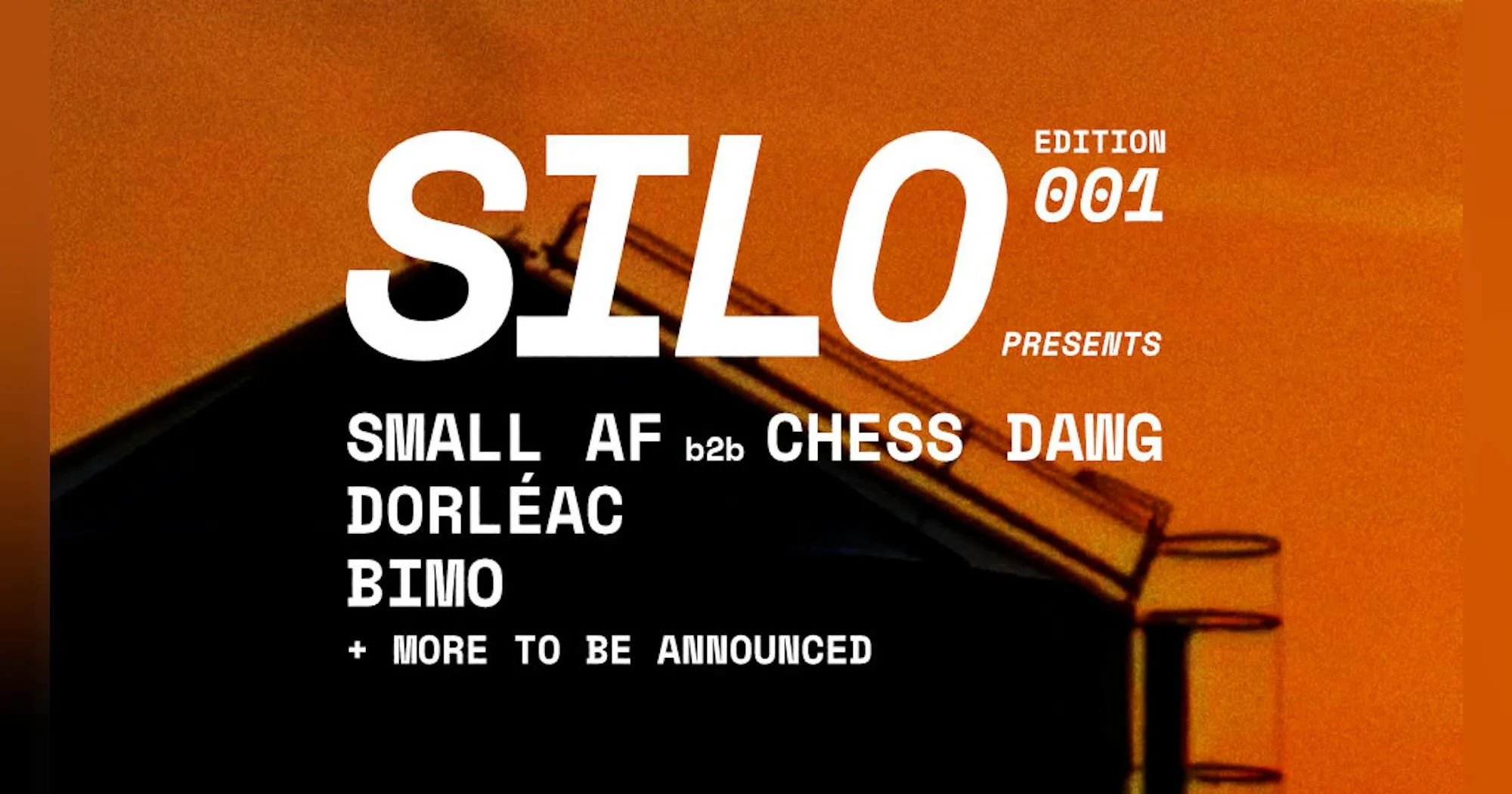 SILO Presents: Small AF b2b Chess Dawg + Dorléac + Bimo