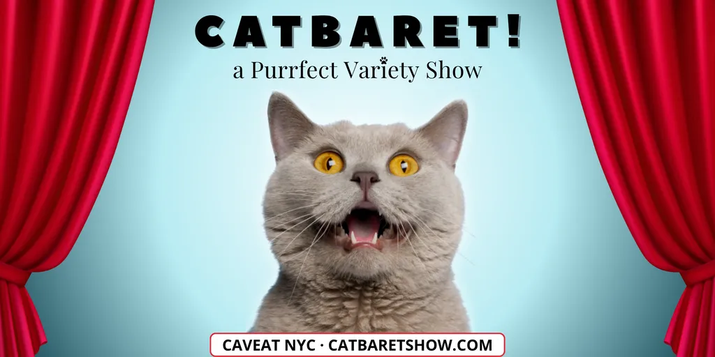 Catbaret! NYC’s Cat-Themed Variety Show: Meowloween!