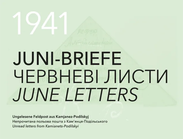 1941. Juni-Briefe. Ungelesene Feldpost aus Kamjanez-Podilskyj