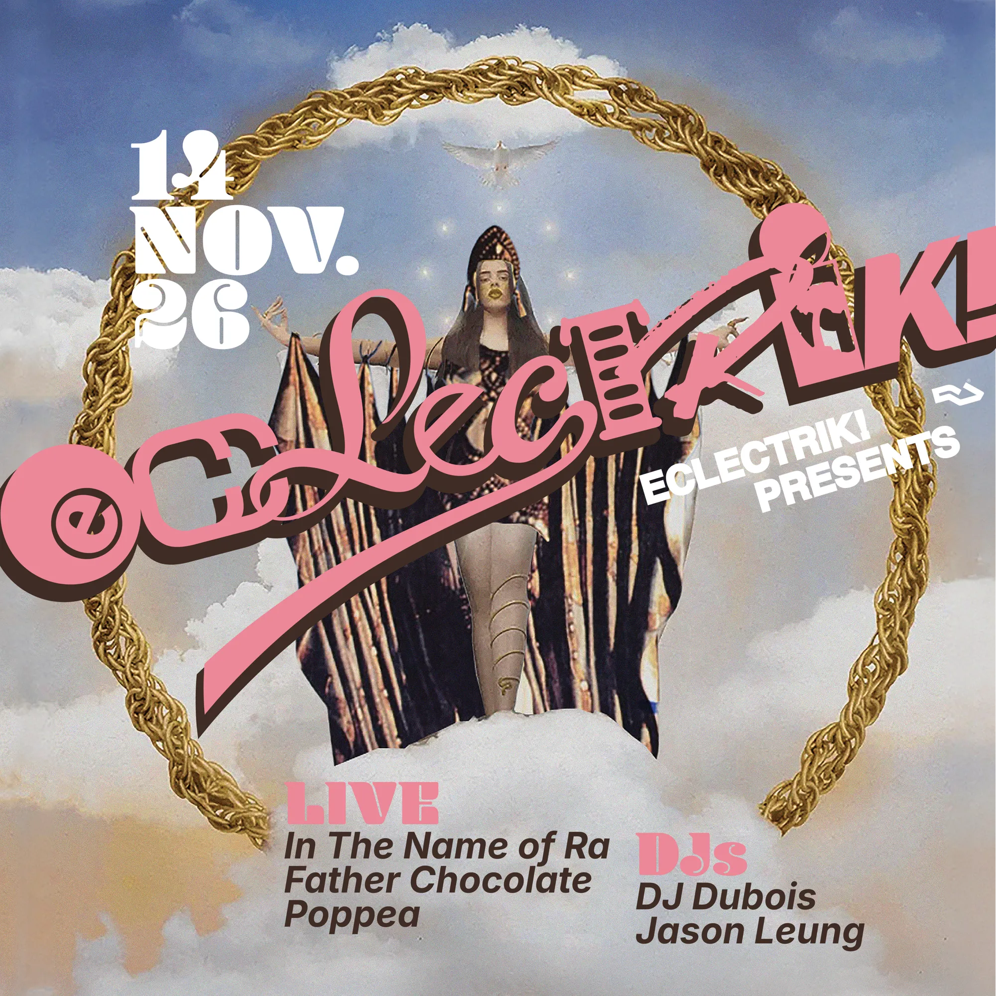 Eclectrik! ft. In The Name of Ra, Father Chocolate, Poppea