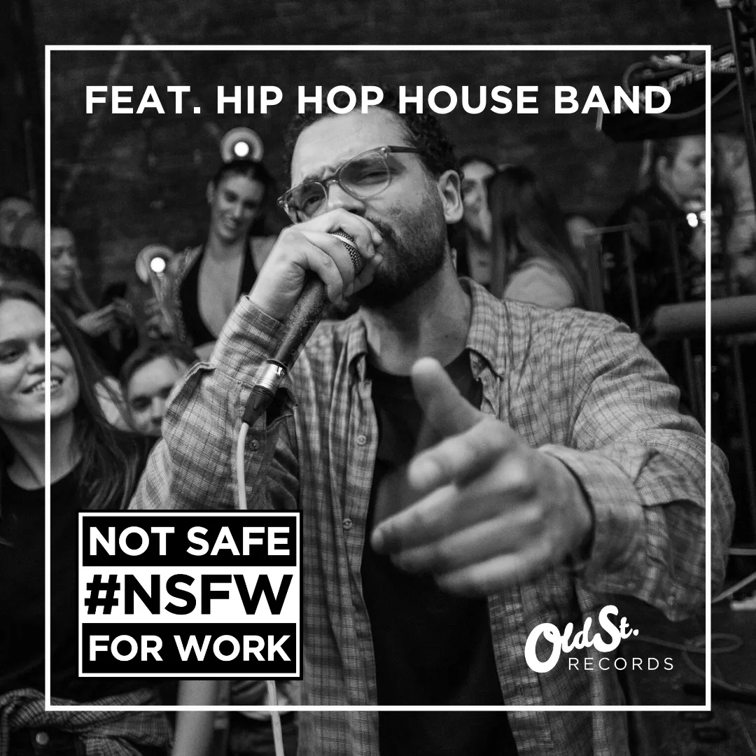 #NSFW Feat. Hip Hop House Band