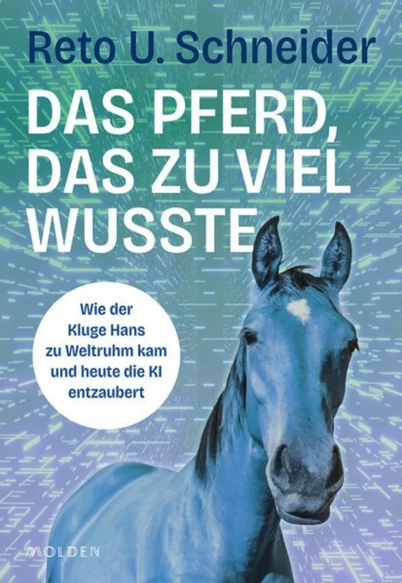 Reto U. Schneider ● Das Pferd, das zu viel wusste