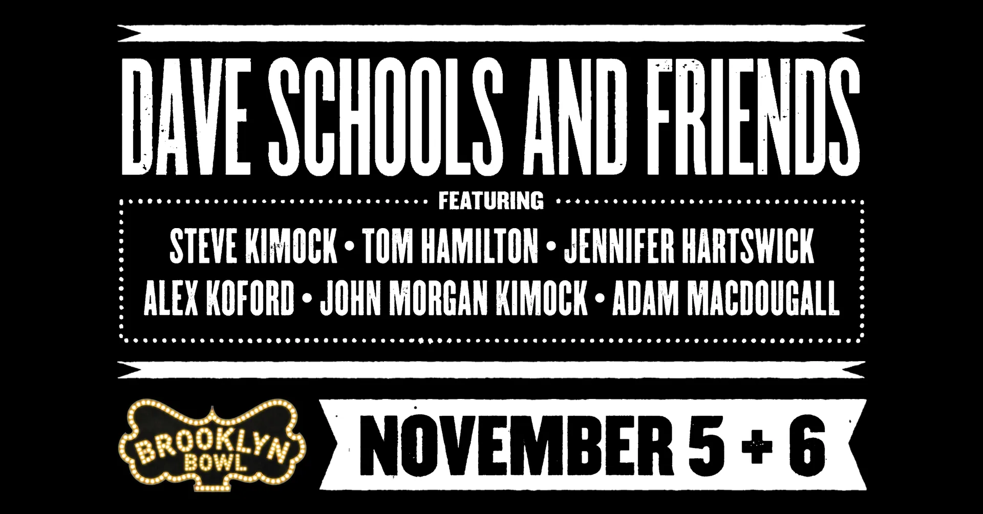 Dave Schools and Friends