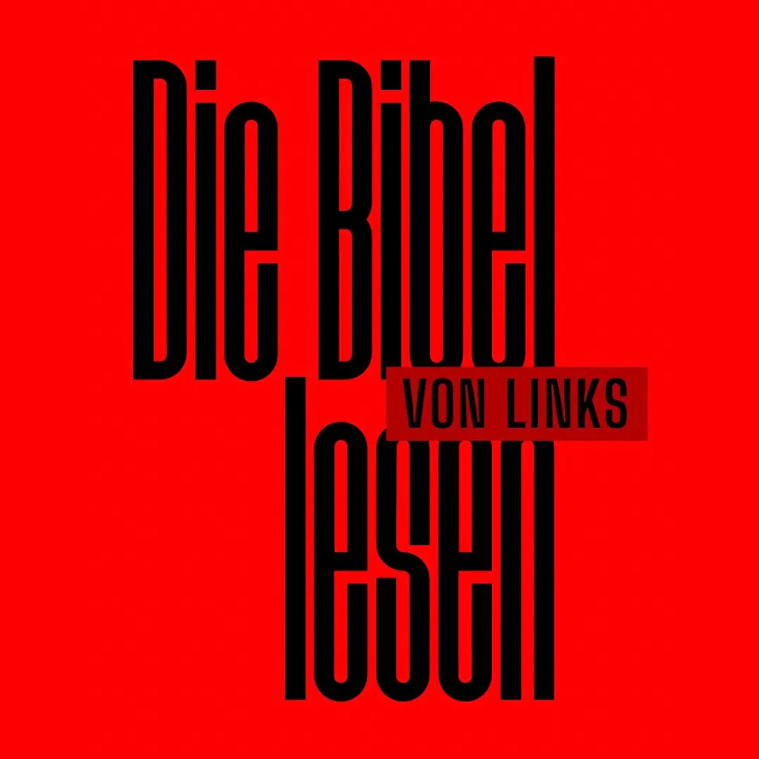 Die Bibel von links lesen | Reading the Bible from the left
