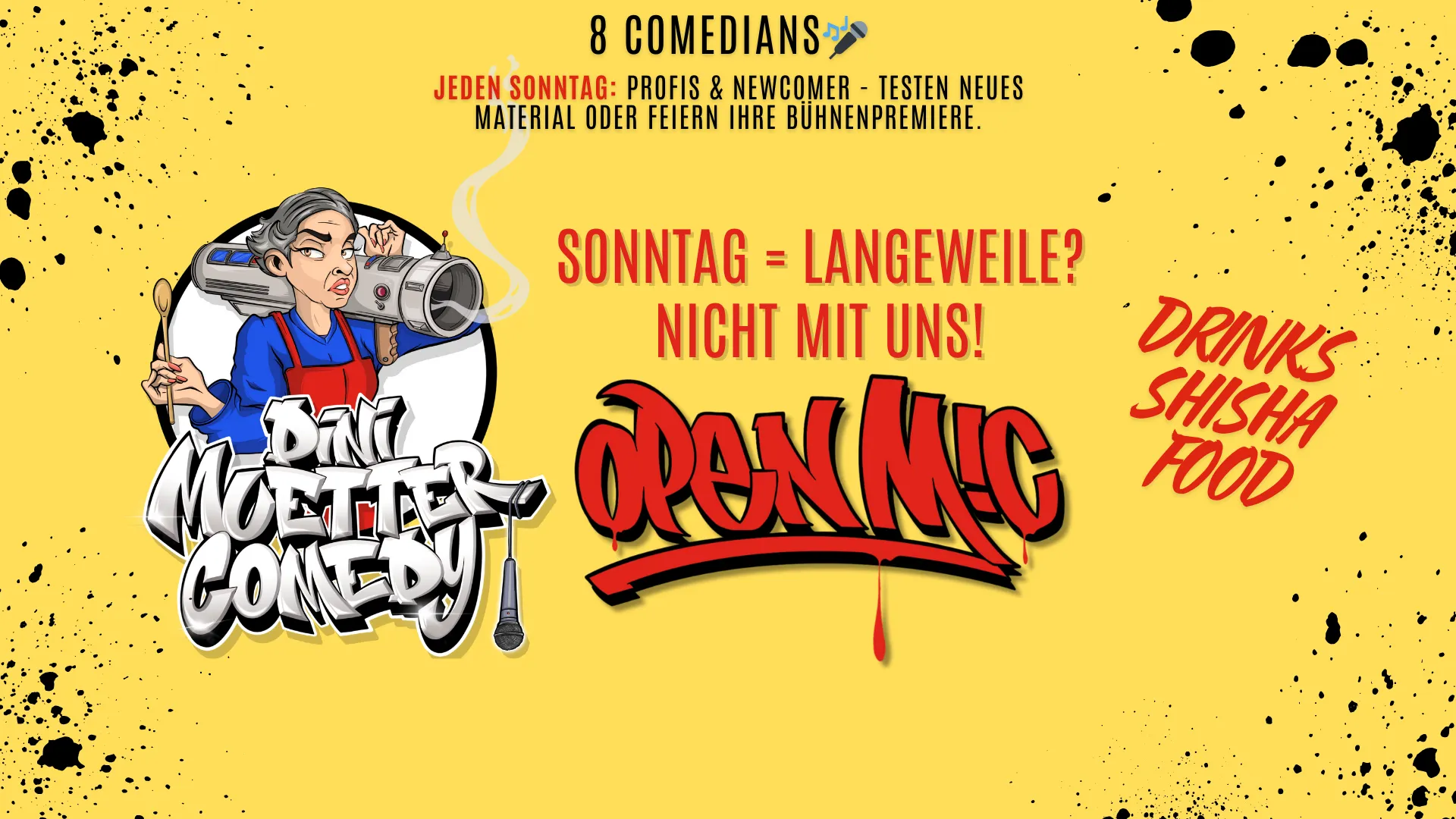 Jeden Sonntag: Dini Muetter Comedy - Open Mic