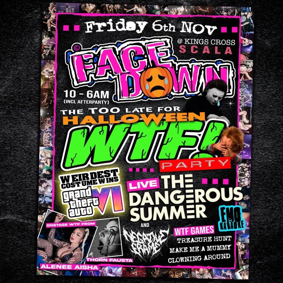 Face Down - Pop Punk, Metal, Emo Night London at Scala - Friday 6th November 2026 - Saturday 7th November 2026 - 10:00 pm until 4:00 am