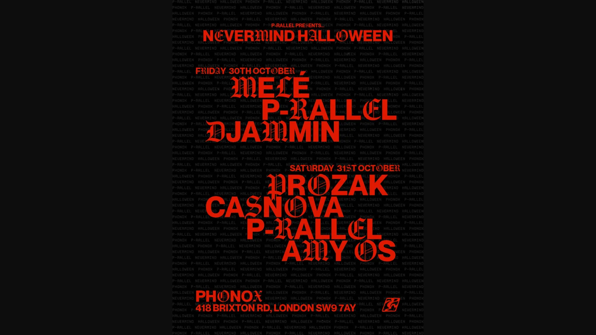 NEVERMIND HALLOWEEN: p-rallel, Melé, Djammin