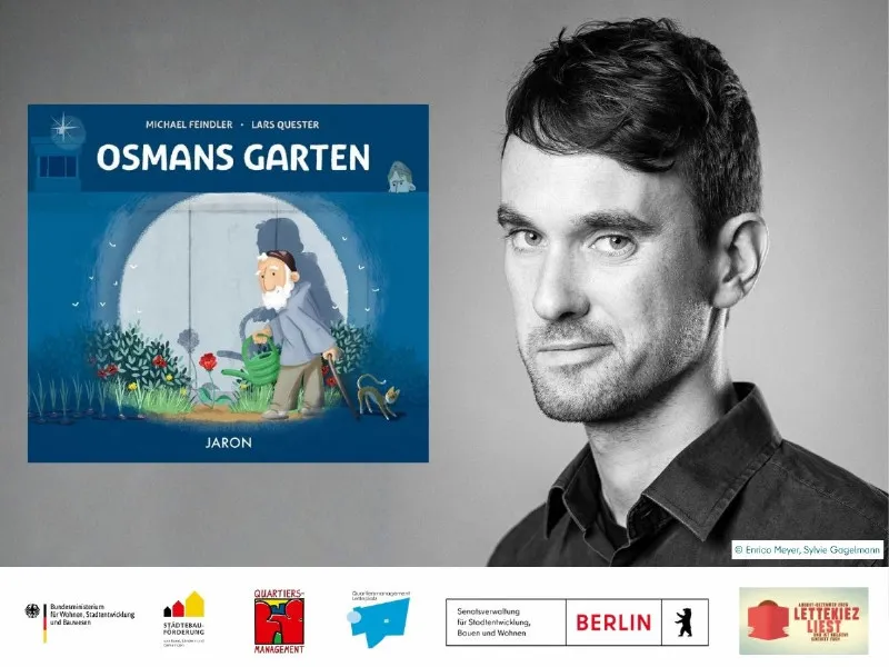 Lettekiez liest! „Osmans Garten“ - Lesung und Gespräch mit Michael Feindler