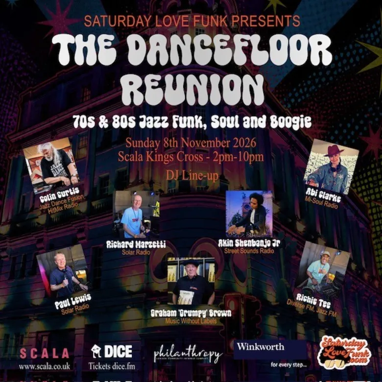 Saturday Love Funk - The Dancefloor Reunion at Scala - Sunday 8th November 2026 - 2:00 pm until 10:00 pm