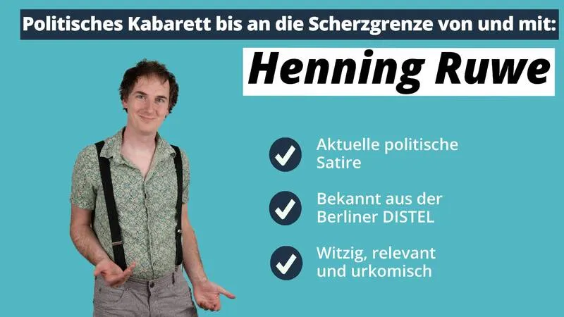 Die netten Jahre sind vorbei. Politisches Kabarett bis an die Scherzgrenze mit Henning Ruwe