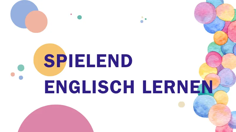 Spielend Englisch lernen