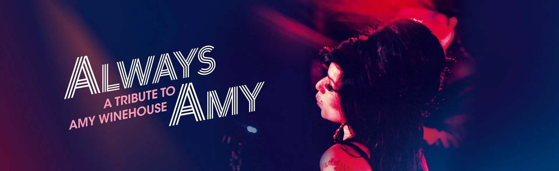 Always Amy - A tribute to Amy Winehouse
