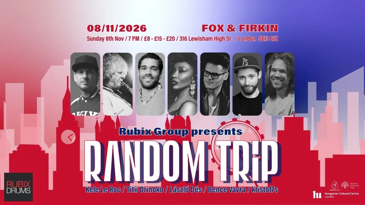 Random Trip x Kele Le Roc x Titii Orinoko x László Dés x Bence Vavra