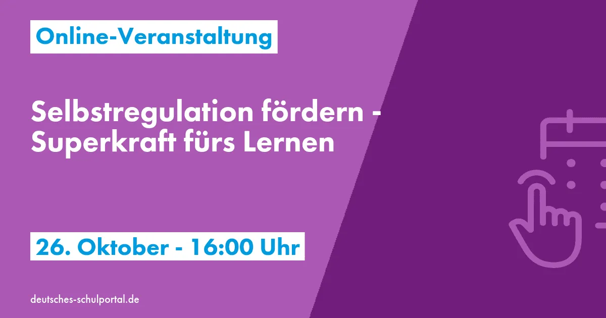 Selbstregulation fördern - Superkraft fürs Lernen