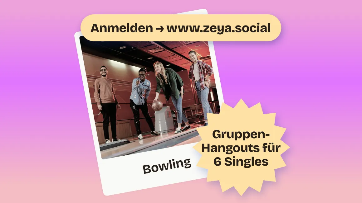 Berlin Singles Bowling 🎳 | Zeya Social | Kuratiertes Hangout für 6 Singles. 🤩 50 % unserer Gäste kommen wieder. ✨ Ganz ohne Druck – entspannt statt Speed-Dating…