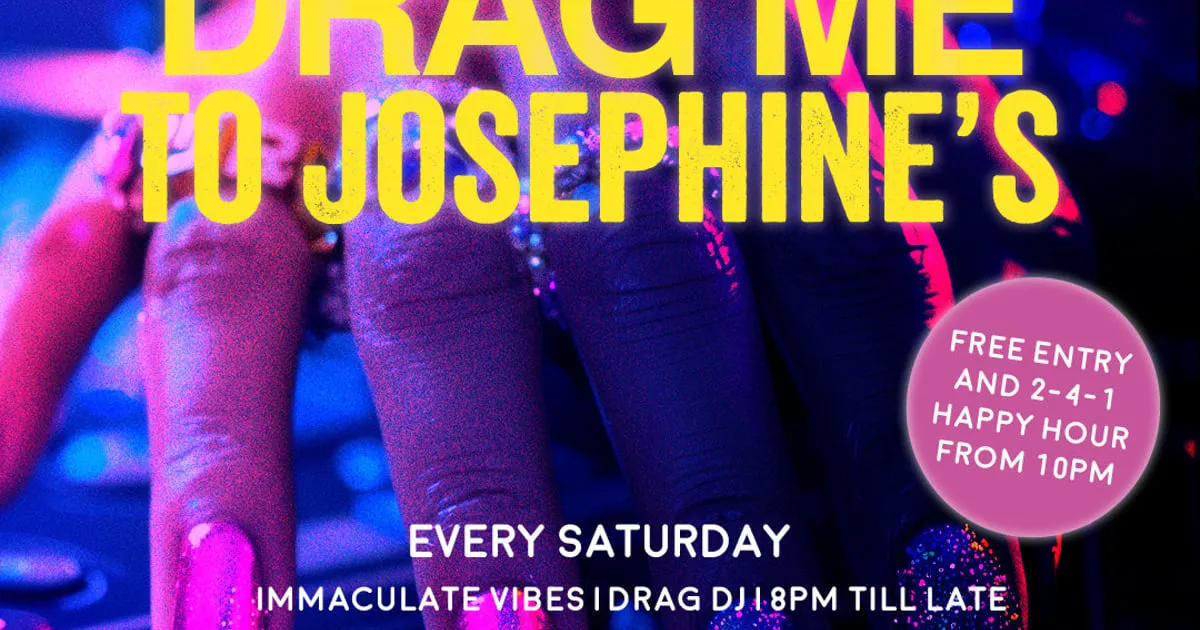 Drag Me to Josephine's