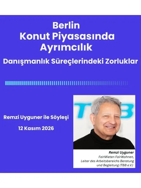 Remzi Uyguner ile Söyleşi: Berlin Konut Piyasasında Ayrımcılık – Danışmanlık Süreçlerindeki Zorluklar