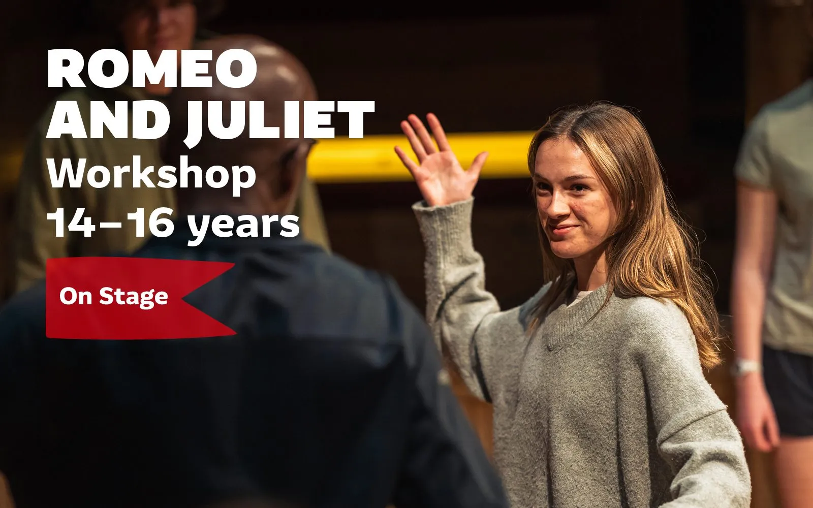 Romeo and Juliet: On Stage Workshop (14-16 years)