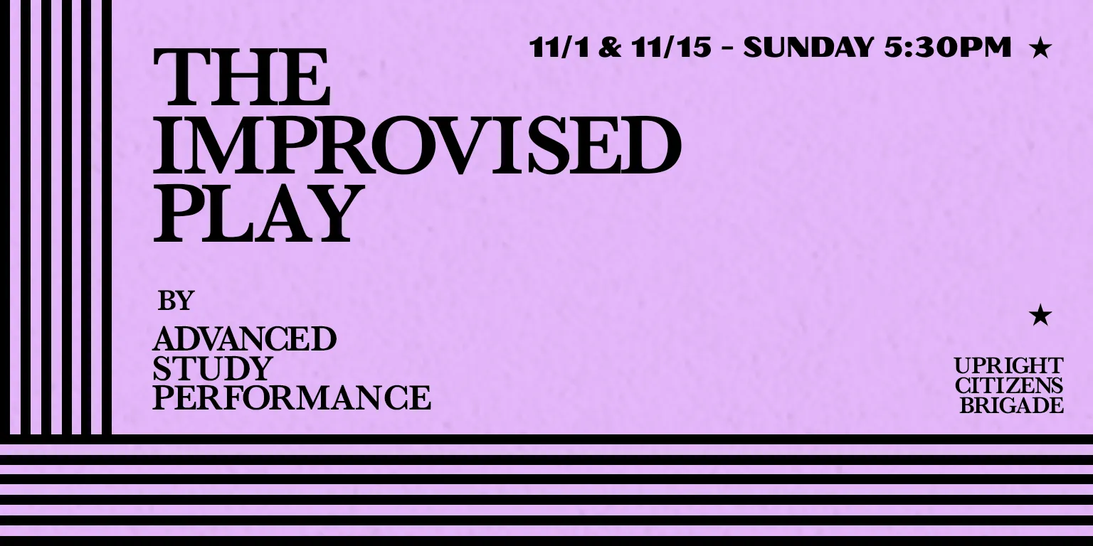 Advanced Study Class Show: The Improvised Play – Asava