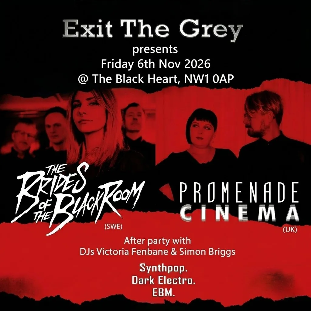 EXIT THE GREY: PROMENANDE CINEMA & THE BRIDES OF THE BLACK ROOM