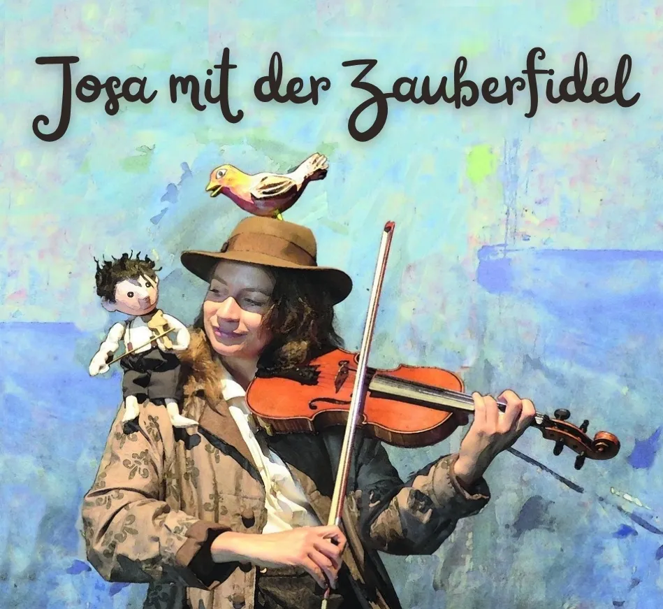 JOSA MIT DER ZAUBERFIDEL (4-8 Jahre)