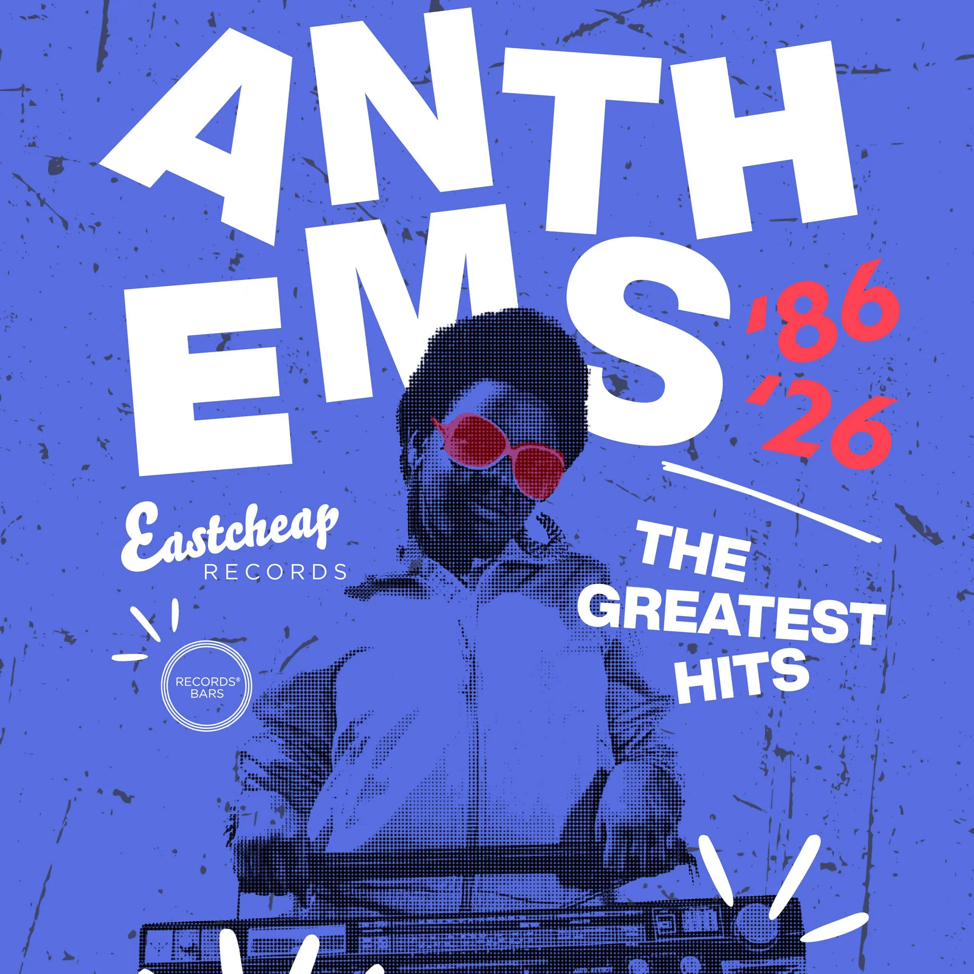 Anthems '86 to '26 Ft. DJ Emma Gower