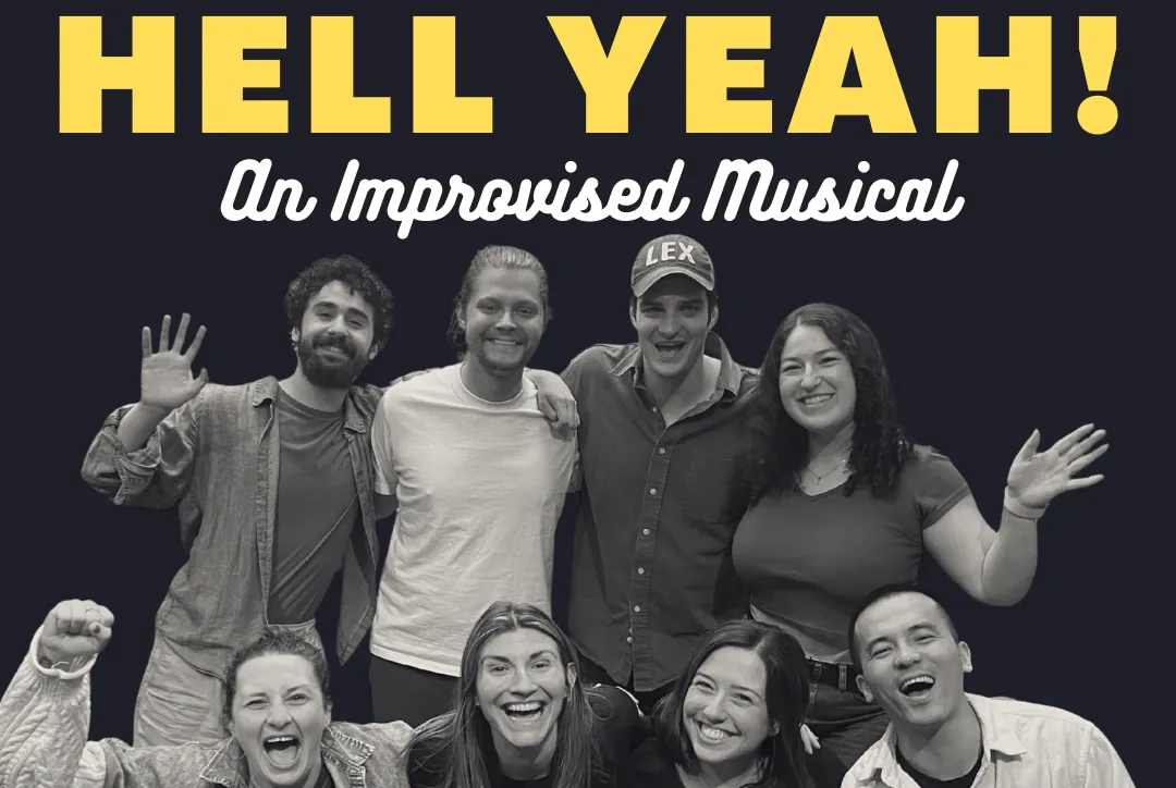 Hell Yeah!: An Improvised Musical