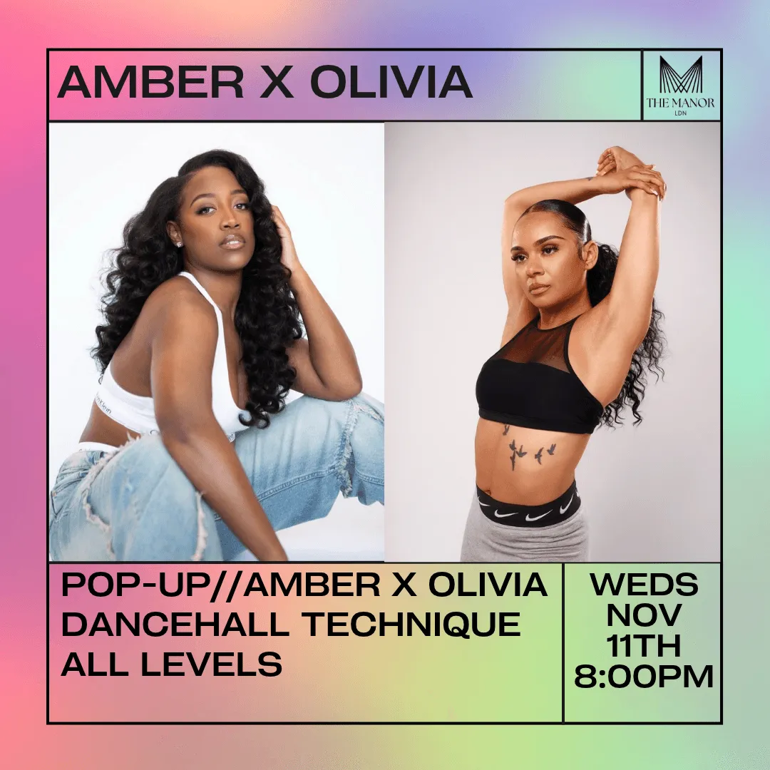 DANCEHALL TECHNIQUE (Workshop with Olivia Beckford & Amber Rae)