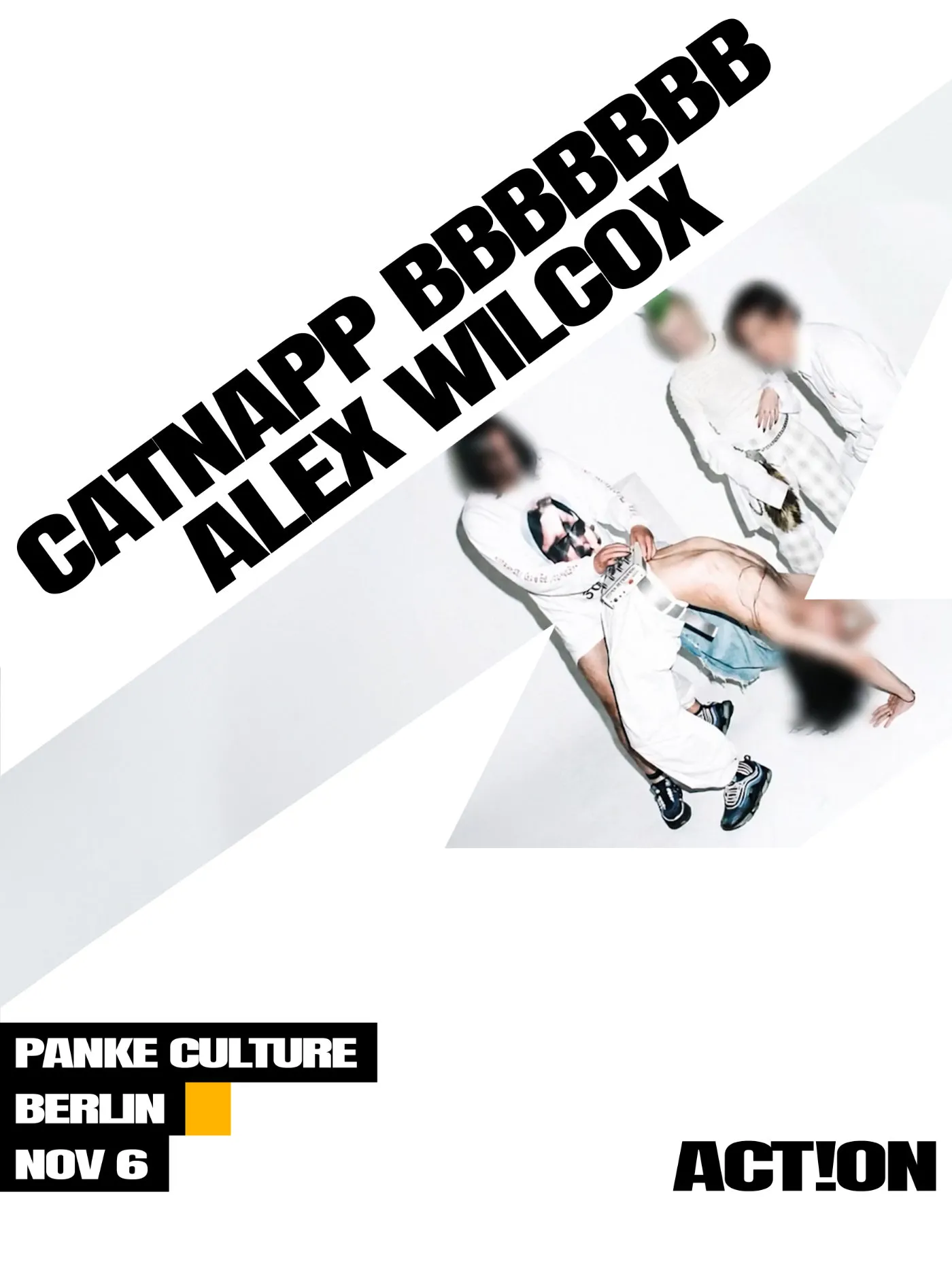 ACT!ON: Alex Wilcox, BBBBBBB, Catnapp